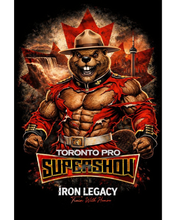 Load image into Gallery viewer, TORONTO PRO SUPER SHOW X IRON LEGACY