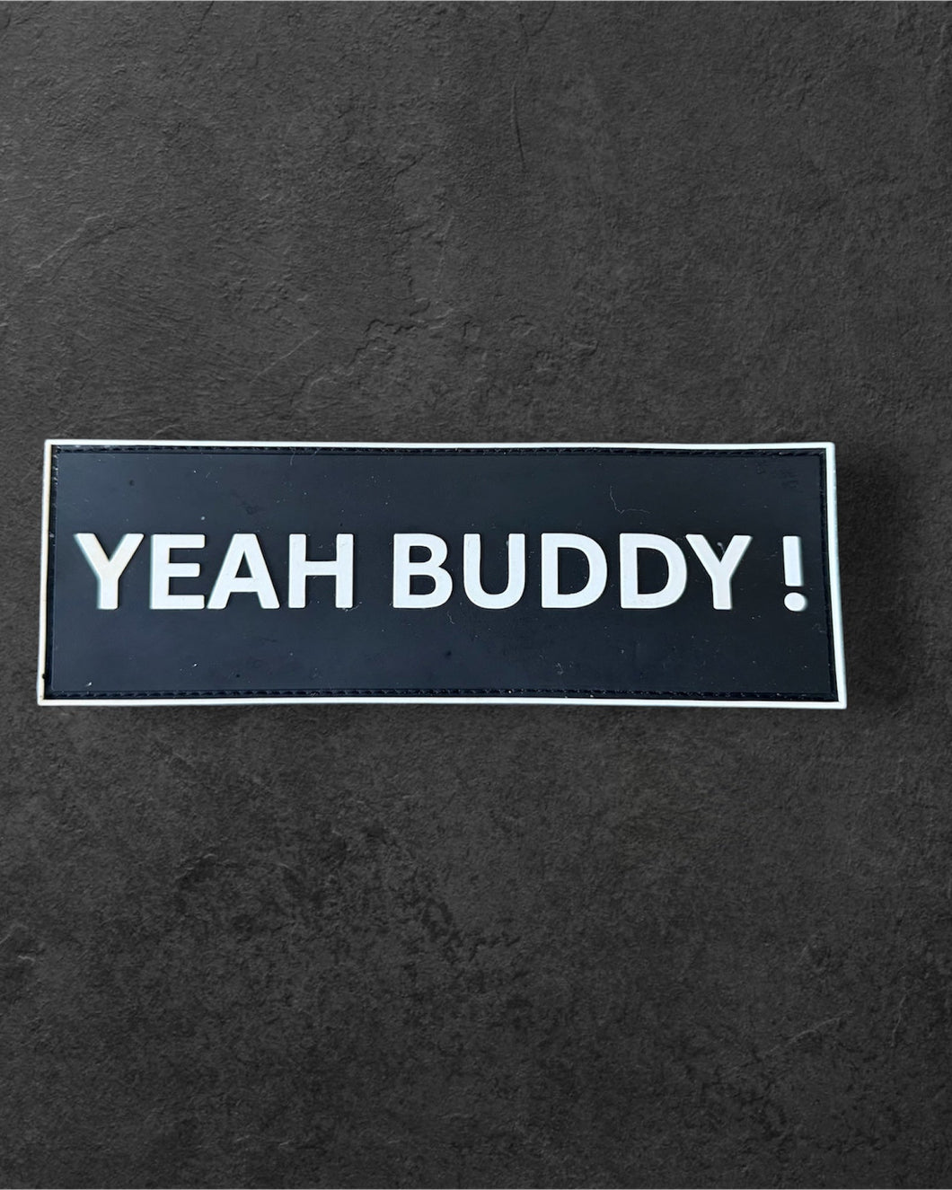 Patch YEAH BUDDY!